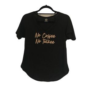 Bobeau statement T “no coffee no talked” size Medium